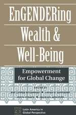 Engendering Wealth And Well-being: Empowerment For Global Change