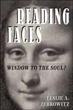 Reading Faces: Window To The Soul?