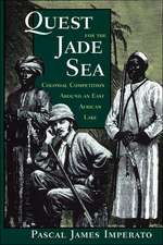 Quest For The Jade Sea: Colonial Competition Around An East African Lake