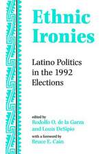 Ethnic Ironies: Latino Politics In The 1992 Elections