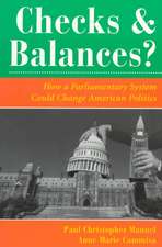 Checks And Balances?: How A Parliamentary System Could Change American Politics