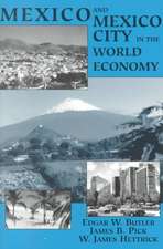 Mexico And Mexico City In The World Economy