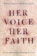 Her Voice, Her Faith: Women Speak On World Religions