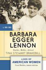 Barbara Egger Lennon: Teacher, Mother, Activist