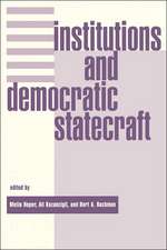 Institutions And Democratic Statecraft