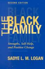 The Black Family: Strengths, Self-help, And Positive Change, Second Edition