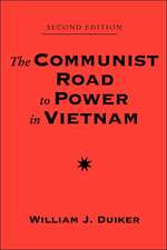 The Communist Road To Power In Vietnam: Second Edition