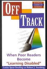 Off Track: When Poor Readers Become 