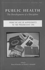 Public Health: The Development of a Discipline, From the Age of Hippocrates to the Progressive Era