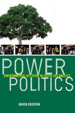 Power Politics: Environmental Activism in South Los Angeles