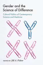 Gender and the Science of Difference: Cultural Politics of Contemporary Science and Medicine