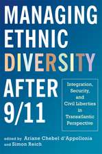 Managing Ethnic Diversity after 9/11: Integration, Security, and Civil Liberties in Transatlantic Perspective