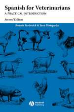 Spanish for Veterinarians: A Practical Introductio n, 2nd Edition