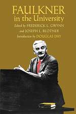 Faulkner in the University, Introduction by Douglas Day: Issues and Actors