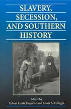 Slavery, Secession, and Southern History