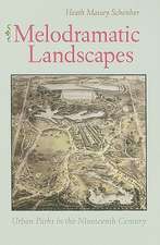 Melodramatic Landscapes: Urban Parks in the Nineteenth Century