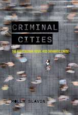 Criminal Cities