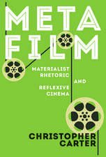 Metafilm: Materialist Rhetoric and Reflexive Cinema