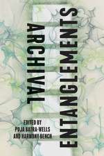 Archival Entanglements