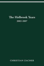 The Holbrook Years: 2002–2007