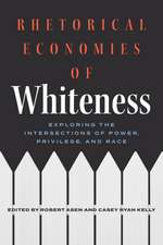 Rhetorical Economies of Whiteness: Exploring the Intersections of Power, Privilege, and Race