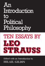 An Introduction to Political Philosophy: Ten Essays by Leo Strauss