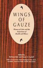 Wings of Gauze: Women of Color and the Experience of Health and Illness