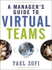 A Manager's Guide to Virtual Teams