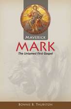 Maverick Mark: The Untamed First Gospel