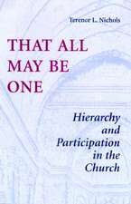 That All May Be One: Hierarchy and Partidcipation in the Church