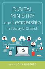 Digital Ministry and Leadership in Today's Church