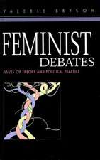 Feminist Debates: Issues of Theory and Political Practice