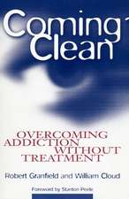 Coming Clean – Overcoming Addiction Without Treatment