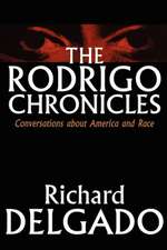 The Rodrigo Chronicles – Conversations About America and Race