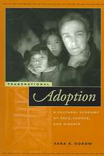 Transnational Adoption – A Cultural Economy of Race, Gender, and Kinship