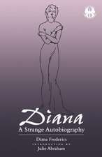 Diana – A Strange Autobiography