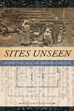 Sites Unseen – Architecture, Race, and American Literature