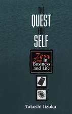 The Quest for Self – Zen in Business and Life