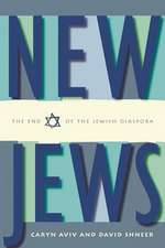 New Jews – The End of the Jewish Diaspora