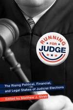 Running for Judge – The Rising Political, Financial, and Legal Stakes of Judicial Elections