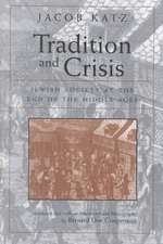 Tradition and Crisis – Jewish Society At the End of the Middle Ages