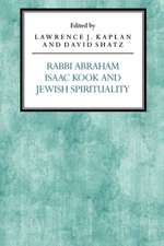 Rabbi Abraham Isaac Kook and Jewish Spirituality