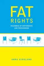 Fat Rights – Dilemmas of Difference and Personhood