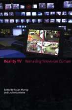 Reality TV – Remaking Television Culture