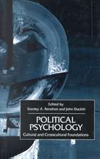 Political Psychology: Cultural and Cross-Cultural Foundations