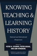 Knowing, Teaching, and Learning History