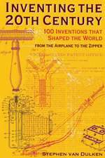 Inventing the 20th Century – 100 Inventions That Shaped the World