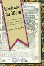 Words upon the Word – An Ethnography of Evangelical Group Bible Study