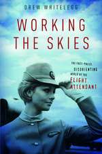 Working the Skies – The Fast–Paced, Disorienting World of the Flight Attendant