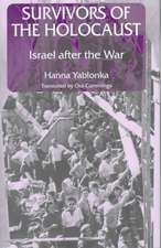 Survivors of the Holocaust: Israel After the War